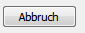 4. Abbruch Button